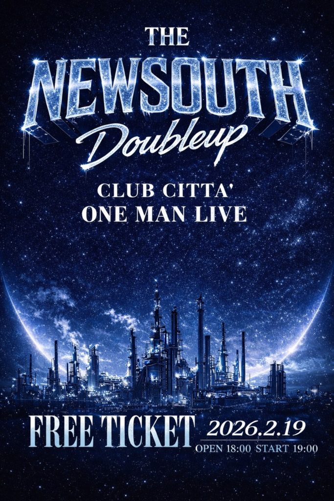 DOUBLE UP、フリーワンマンライブ＜THE NEW SOUTH＞を川崎・CLUB CITTA’で開催！反響を受け客席を拡張、若干数の追加販売が決定